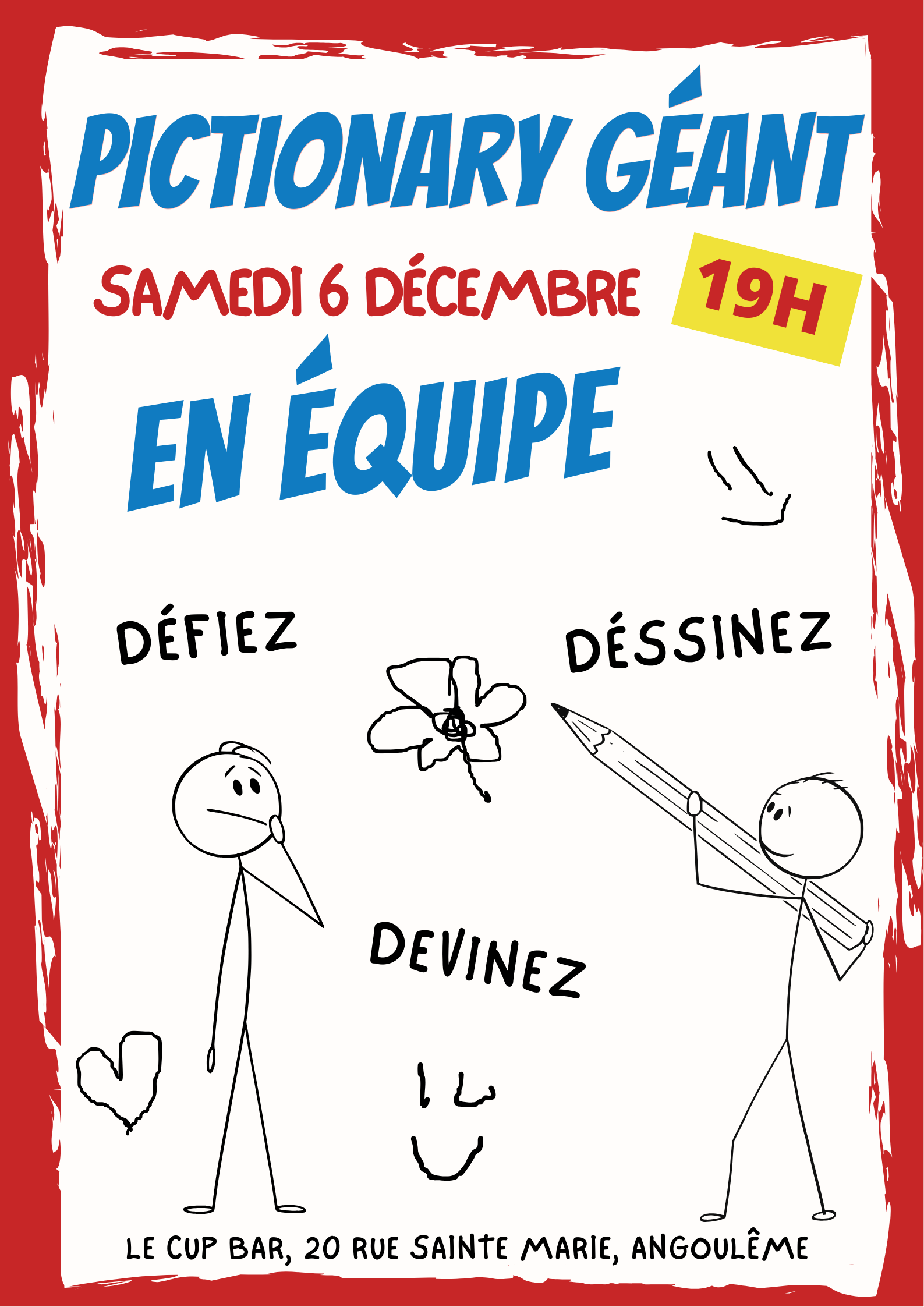 Défier, dessiner, deviner ! Ce samedi 6 décembre, venez en équipe vous combattre sur un pictionnary géant ! Un tableau sera à votre disposition pour étaler votre incroyable talent en dessin ! On vous attend nombreux !